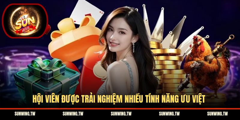 Hội viên được trải nghiệm nhiều tính năng ưu việt
