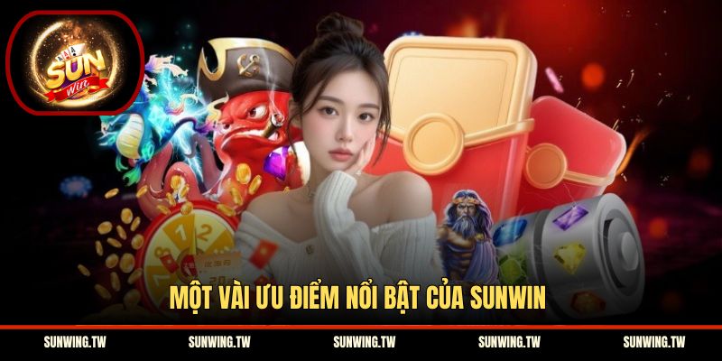 Một vài ưu điểm nổi bật của Sunwin